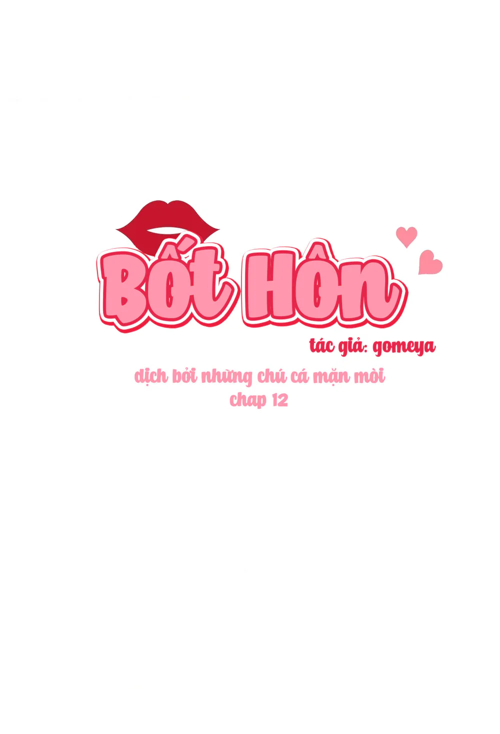 Đọc truyện Bốt Hôn - Chapter 12