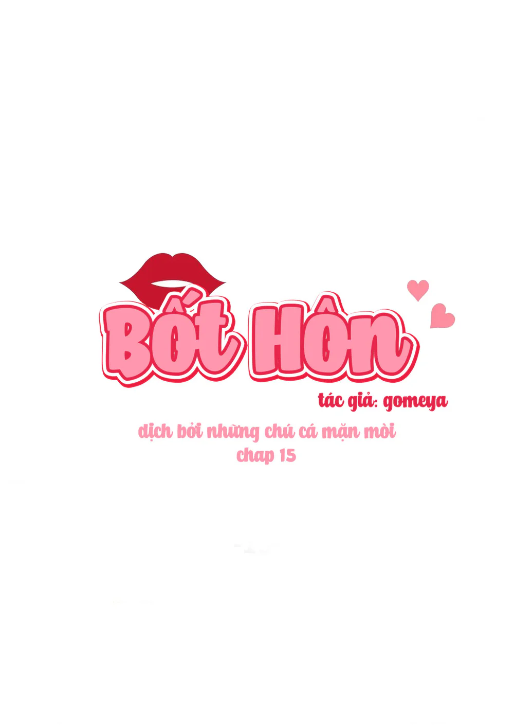 Đọc truyện Bốt Hôn - Chapter 15 END