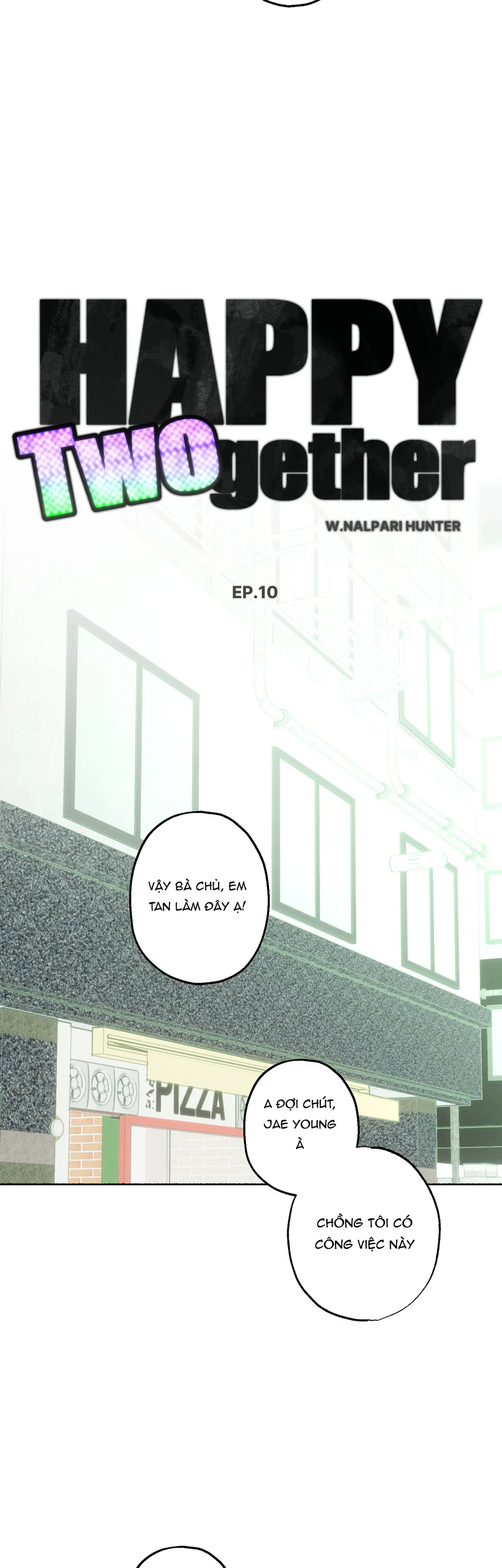 Đọc truyện Happy Twogether - Chapter 10