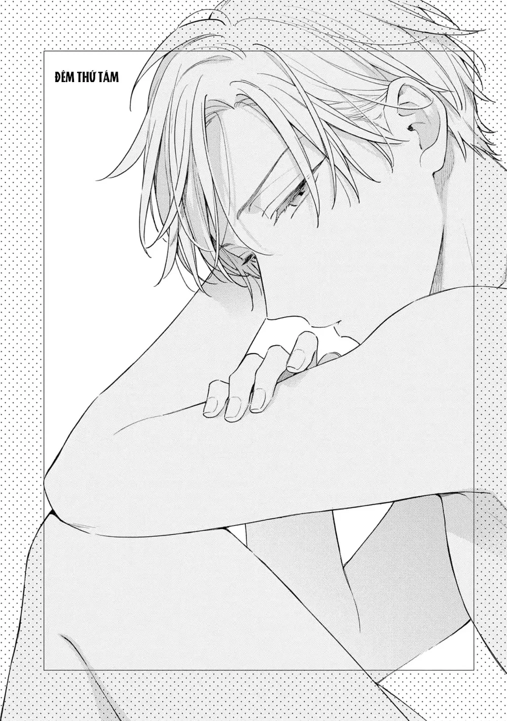 Đọc truyện Đêm Trắng, Dục Vọng Và Nỗi Đau - Chapter 8