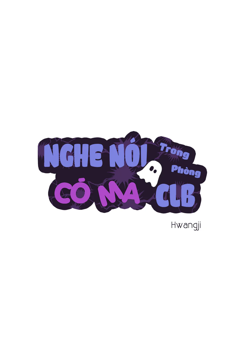 Đọc truyện Nghe Nói Có Ma Trong Phòng CLB - Chapter 37
