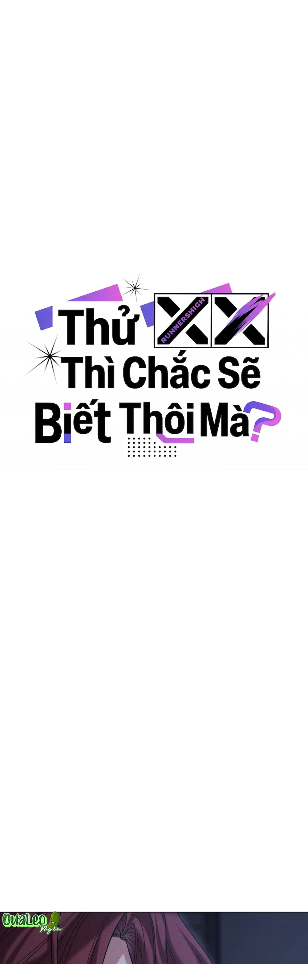 Đọc truyện THỬ XX THÌ CHẮC SẼ BIẾT THÔI MÀ - Chapter 3