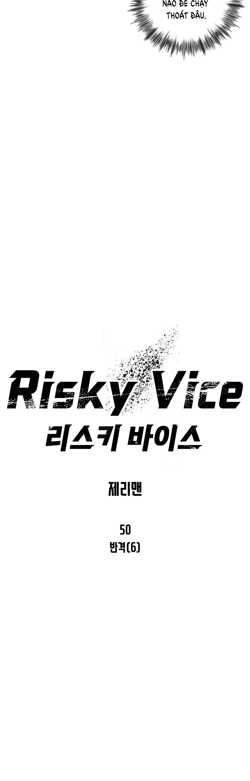Đọc truyện RISKY VICE - Chapter 50