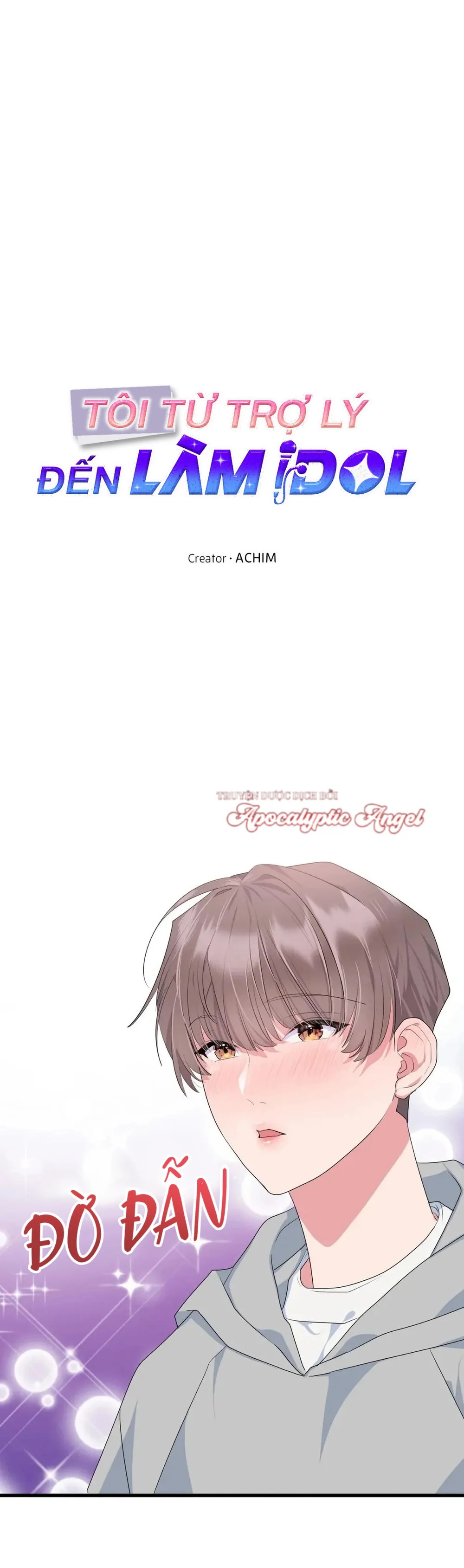 Đọc truyện Tôi Từ Trợ Lý Đến Làm Idol - Chapter 21