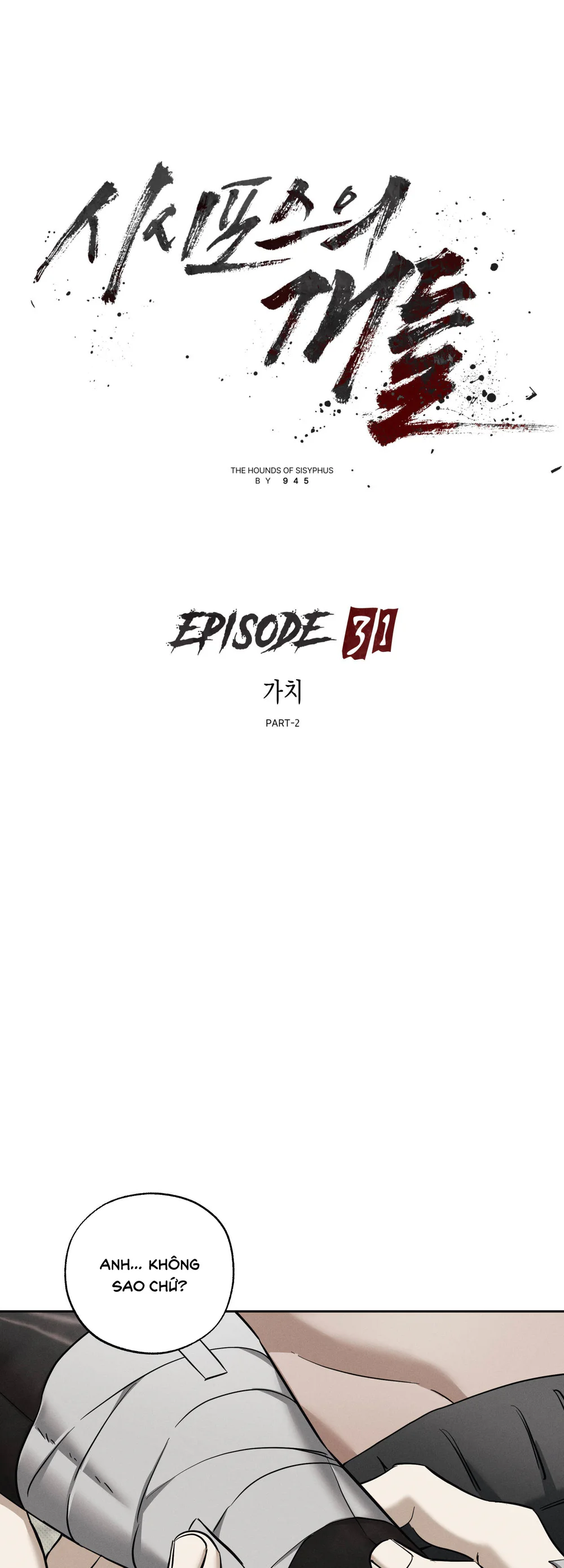 Đọc truyện NHỮNG CON CHÓ SĂN CỦA SISYPHUS - Chapter 31
