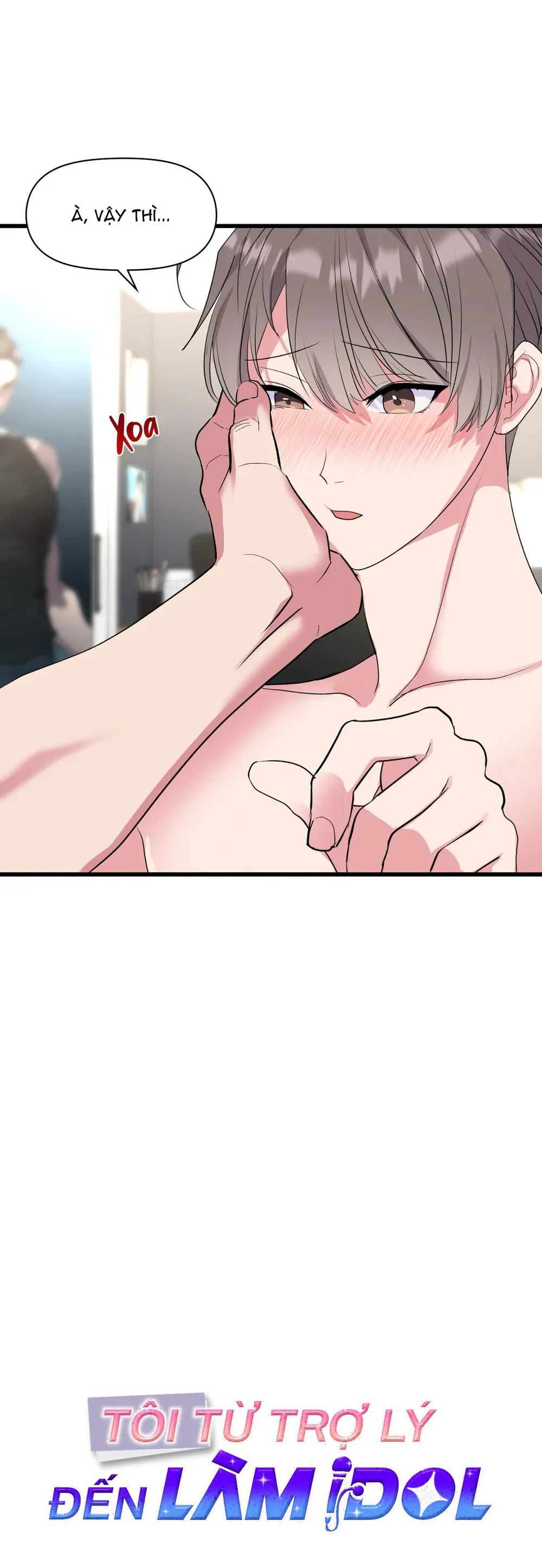 Đọc truyện Tôi Từ Trợ Lý Đến Làm Idol - Chapter 23