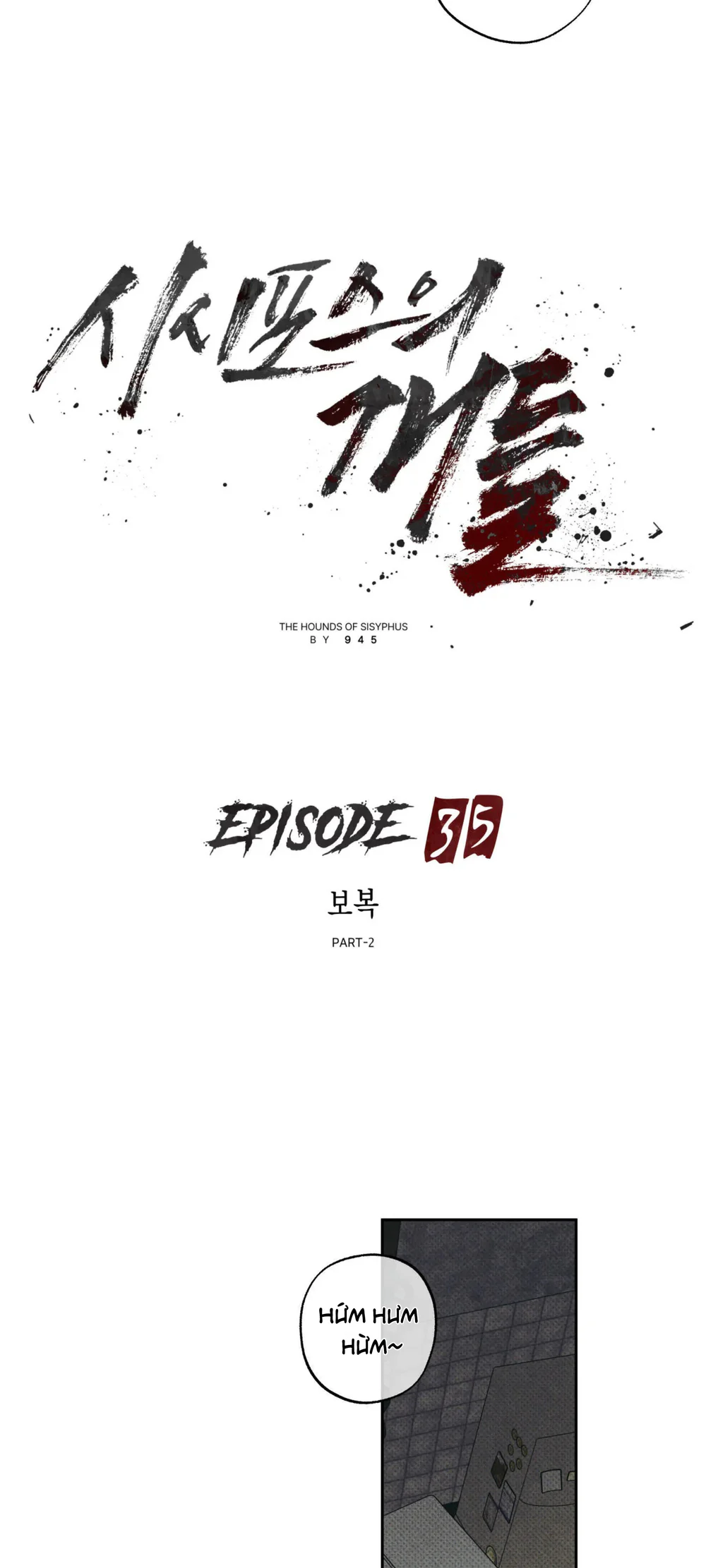 Đọc truyện NHỮNG CON CHÓ SĂN CỦA SISYPHUS - Chapter 35