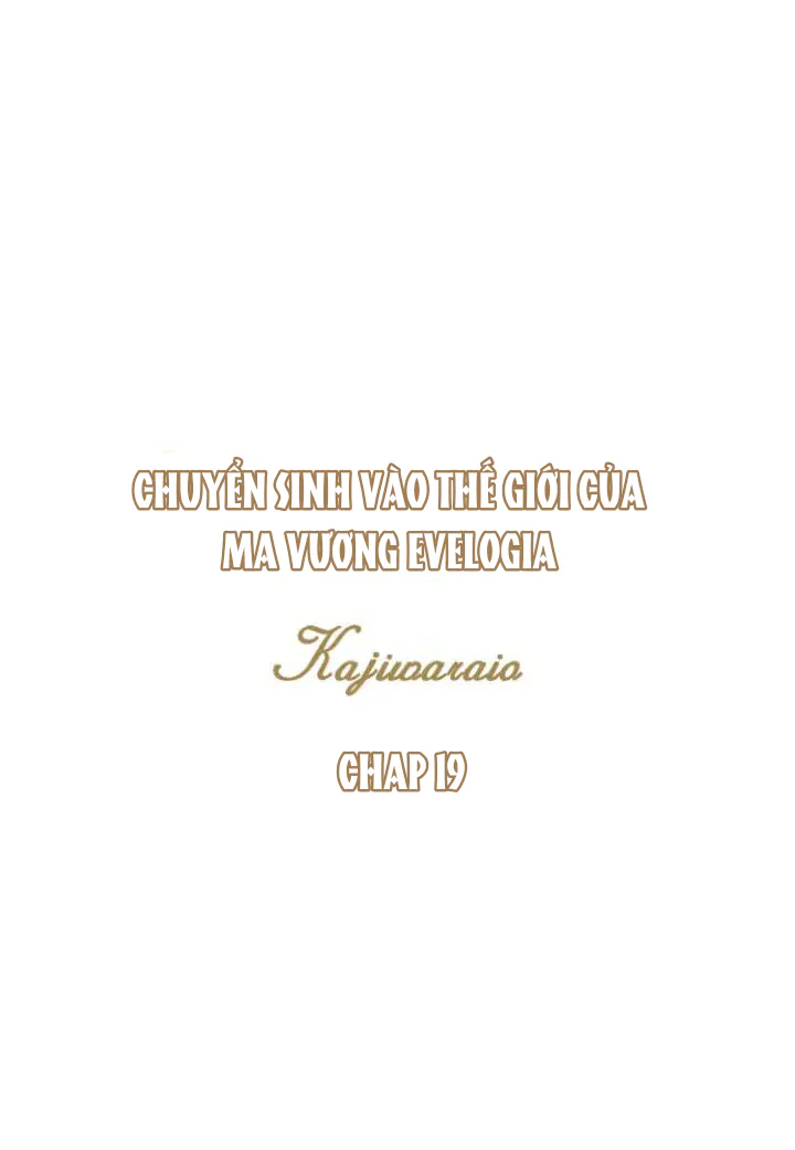 Đọc truyện Chuyển Sinh Vào Thế Giới Của Ma Vương Evelogia - Chapter 19