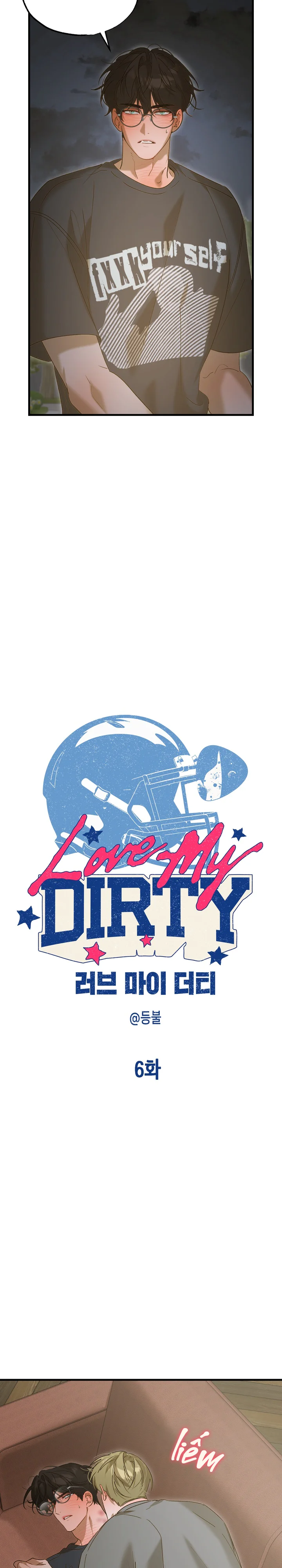Đọc truyện Love My Dirty - Chapter 6